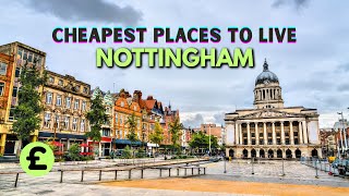 10 Cheapest Places to live in Nottingham - ideal home in affordable price