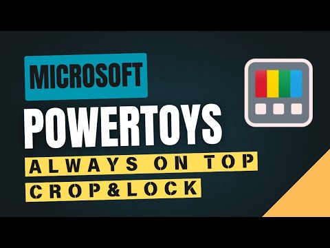 Microsoft PowerToys: Always On Top and Crop & Lock – Boost Your Productivity! (PowerToys Series #5)