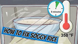 How to Fix Soggy Rice
