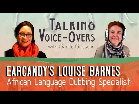 Earcandy - Louise Barnes - African Language Dubbing Specialist