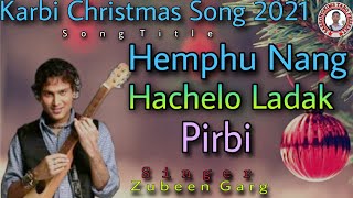 Hemphu Nang Hachelo Ladak PirbiKarbi Christmas Son