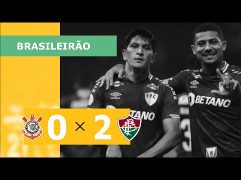 Corinthians 0 x 2 Fluminense - Gols - 26/10 - Campeonato Brasileiro 2022