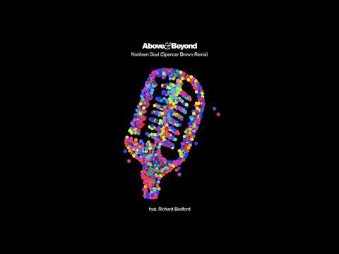 Above & Beyond feat. Richard Bedford - Northern Soul (Spencer Brown Remix) Video