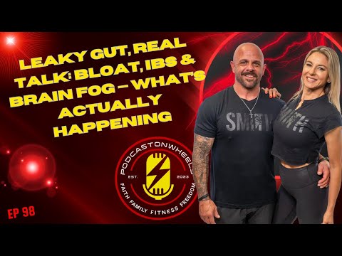 EP 98 Leaky Gut, Real Talk: Bloat, IBS & Brain Fog — What’s Actually Happening