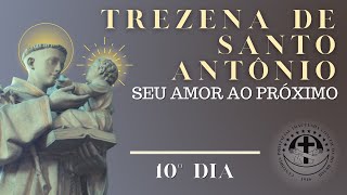 [10º Dia | Trezena de Santo Antônio:Amor ao Próximo]