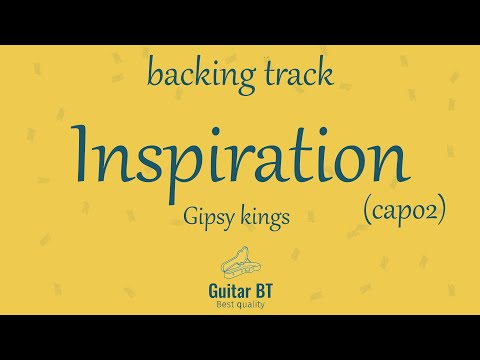 Inspiration (Gipsy Kings)capo2  high quality backing track - Guitar BT