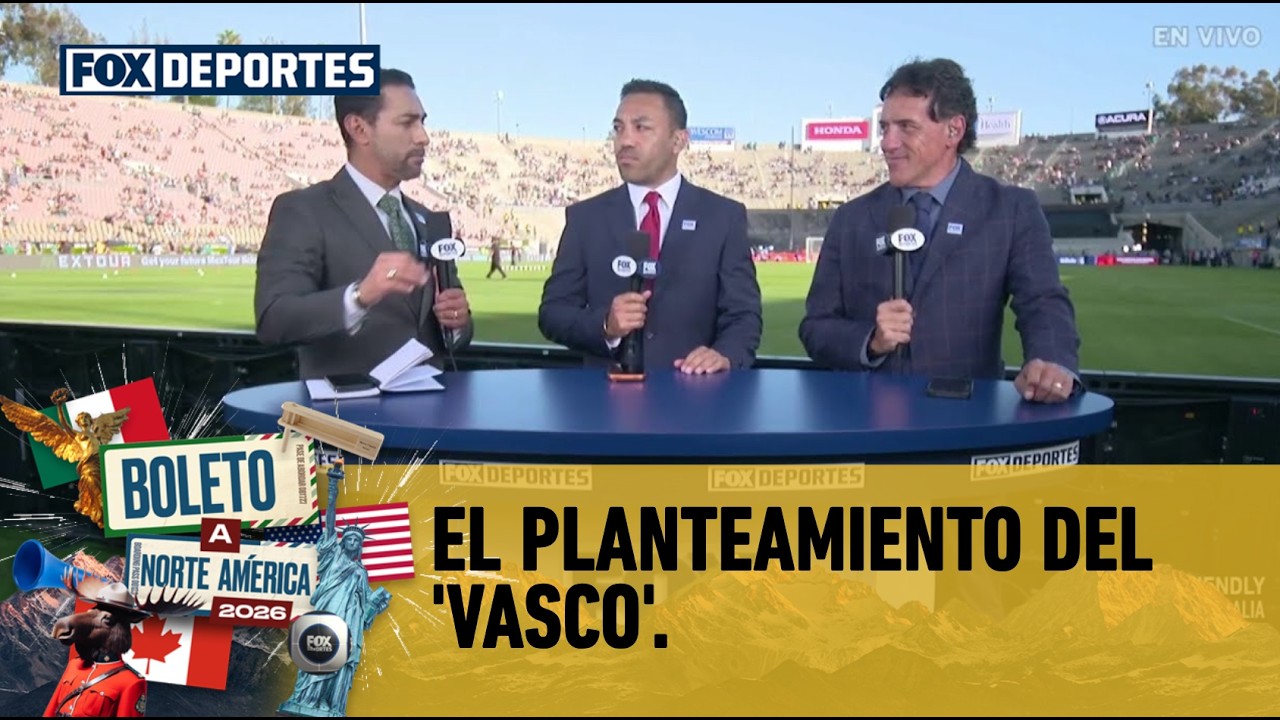 MÉXICO y el planteamiento del 'VASCO', ¿qué está definido para el MUNDIAL? | Boleto a Norte América