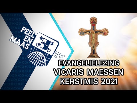 Evangelielezing kerstmis - vicaris Maessen - 25 december 2021 - Peel en Maas TV Venray