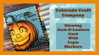 Glowing Jack-O-Lantern Card with Copic Markers!