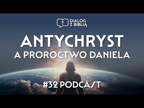 ANTYCHRYST W ŚWIĄTYNI A PROROCTWO DANIELA // DIALOG Z BIBLIĄ #32