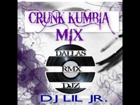 CRUNK KUMBIA MIX!!!  DJ LIL JR DALLAS RMX DJZ