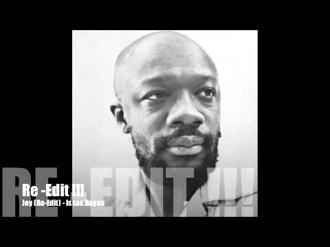 Joy (Re-Edit) - Isaac Hayes