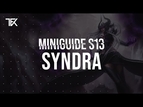 Syndra Miniguide S13 | Team Freekills