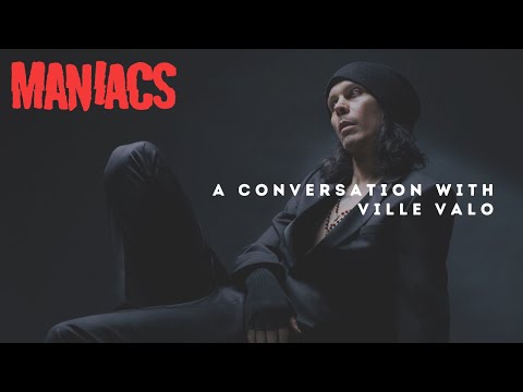 A Conversation With Ville Valo (VV/HIM) | MANIACS