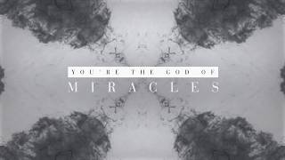 Alisa Turner - Miracles (Official Lyric Video)