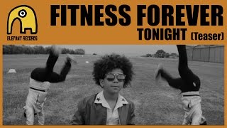 FITNESS FOREVER - Tonight [Teaser]