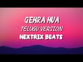 2026 Gehra Hua TELUGU VERSION Dhurandhar Ranvir Singh Sara Arjun NEXTRIX BEATS Gehrahua
