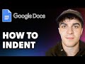 How To Indent In Google Docs Full 2024 Guide