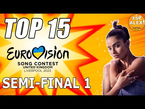 TOP 15 SONGS | SEMI-FINAL 1 Second Rehearsals | EUROVISION 2023 |