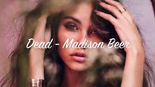Dead - Madison Beer lyrics