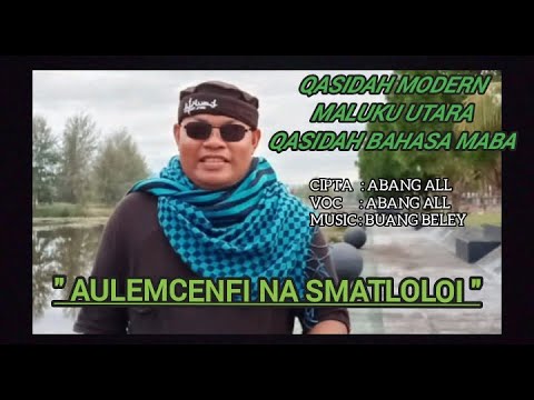Qasidah Viral Terbaru 2022 Alqadri Qasidah Maluku Utara Qasidah Maba (Aulemcenfi Na Smatloloi)