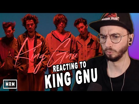 REACTING TO KING GNU!
