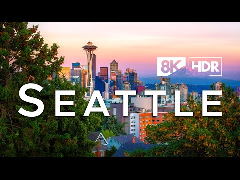 Seattle, Washington in 8K ULTRA HD HDR - The Emerald City (60 FPS)