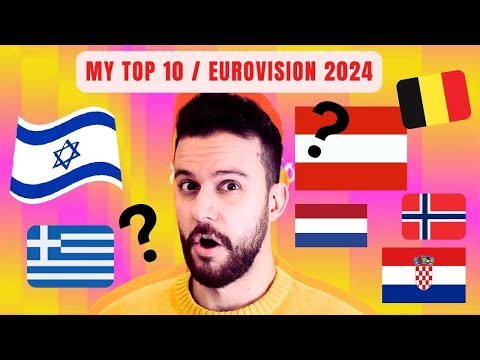 MY REALISTIC TOP 10 OF EUROVISION 2024
