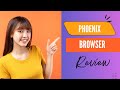 Phoenix Browser Your Ultimate Web Companion Review