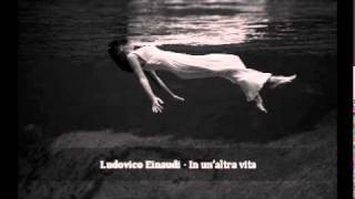 Ludovico Einaudi - In un'altra vita