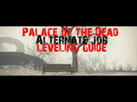 Palace of the Dead Alt Job Leveling Guide | FFXIV leveling guide 2020