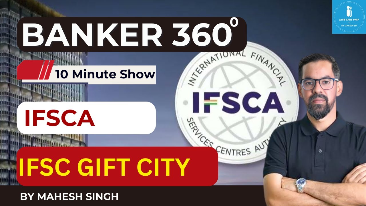 IFSCA | Role of IFSCA | International Financial Services Centres Authority | Gift City IBUs