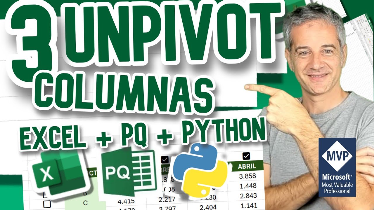 3 Formas Efectivas de Unpivot en Excel, PowerQuery y Python