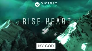 My God by Victory Worship feat. Joseph Ramos [Official Lyric & Chords Video]