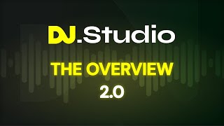 Video thumbnail for DJ.Studio 2.0 - Academy - Overview by DJ.Studio