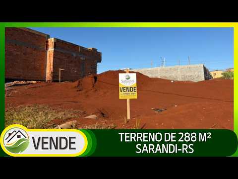 TERRENO DE 288 M² EM SARANDI-RS