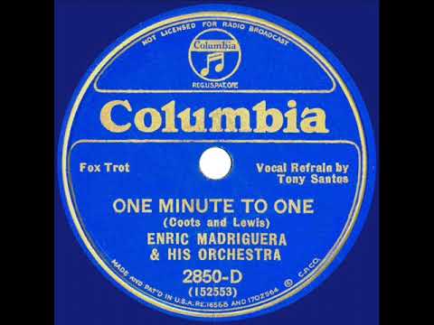 1933 Enric Madriguera - One Minute To One (Tony Sacco, vocal)