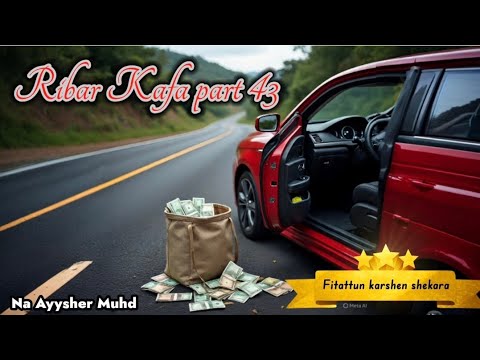 Ribar kafa part 43 Na Ayusher Muhd (Fitattun karshen shekara) 