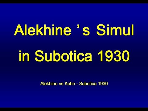 Alekhine vs Kohn - Subotica 1930
