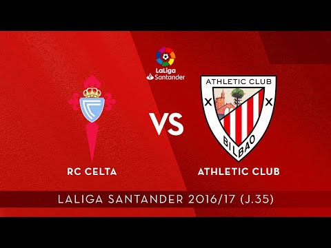 ⚽ LaLiga Santander 16/17 I J35. RC Celta - Athletic Club