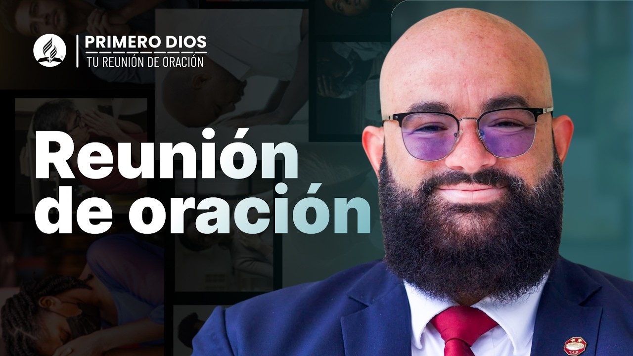 Reunión de oración 💪 ● Iglesia Adventista del Séptimo Día | 13 de julio