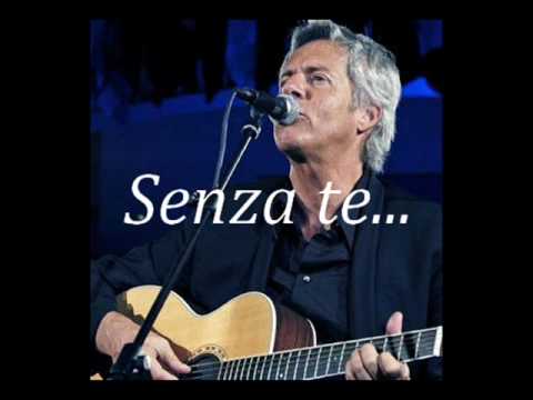 Claudio Baglioni - Senza te
