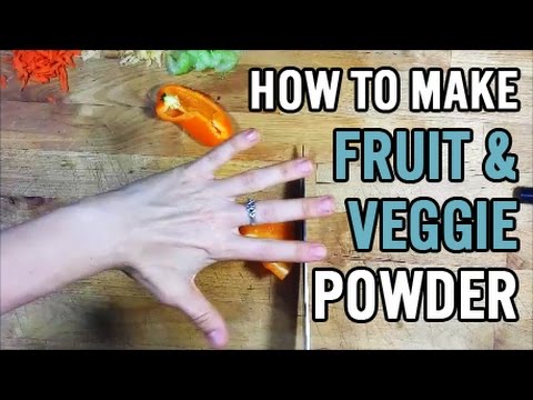 How to Make Fruit and Vegetable Powder Video
