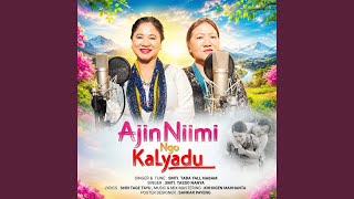 Download lagu Ajin Niimi Ngo Kalyadu mp3