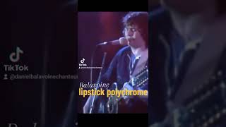 Daniel #balavoine . lipstick polychrome en live #rare