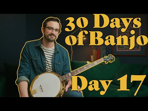 30 Days of Banjo: Day 17!