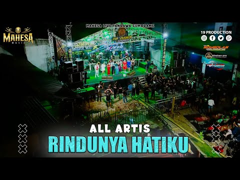 All Artis - Rindunya Hatiku I Mahesa Music Live Pandawa Sumorame - Sidoarjo