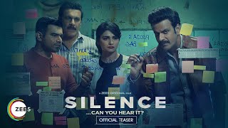 Silence… Can You Hear It? | Official Teaser | A ZEE5 Original Film | Streaming Now on ZEE5