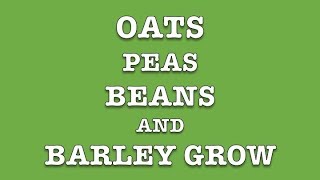 OATS PEAS BEANS &amp; BARLEY GROW - A Traditional And Good Old Folk Song to Sing Along To