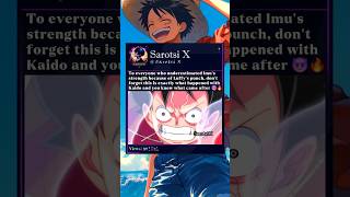 To everyone who underestimated Imu’s strength #imu #kaido #luffy #onepiece